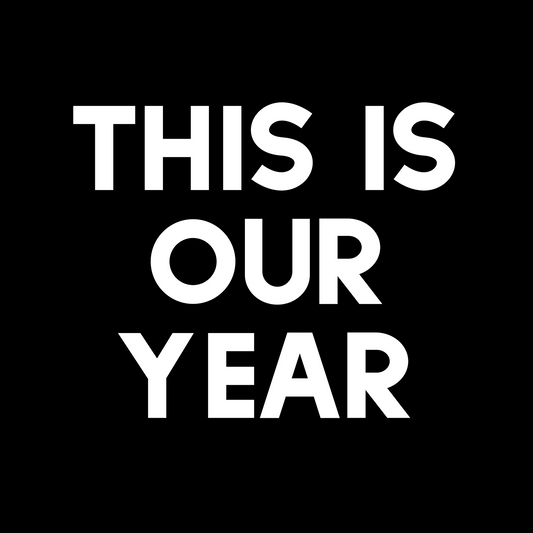 THIS IS OUR YEAR BUBBLE FREE STICKER